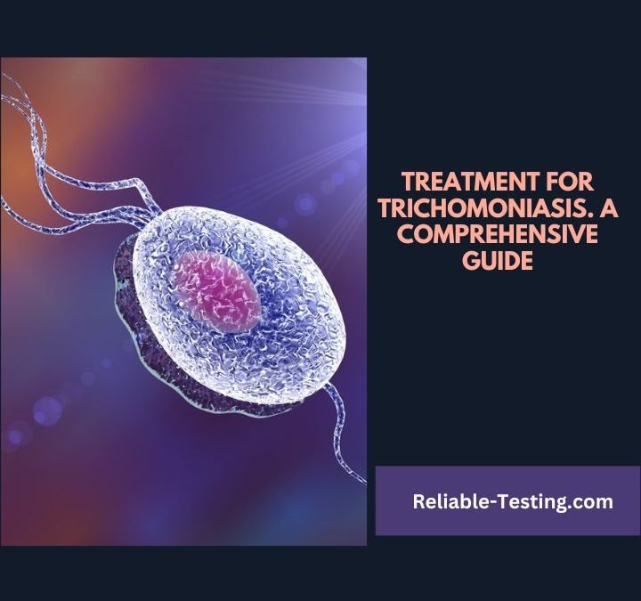 Treatment for Trichomoniasis. A Comprehensive Guide