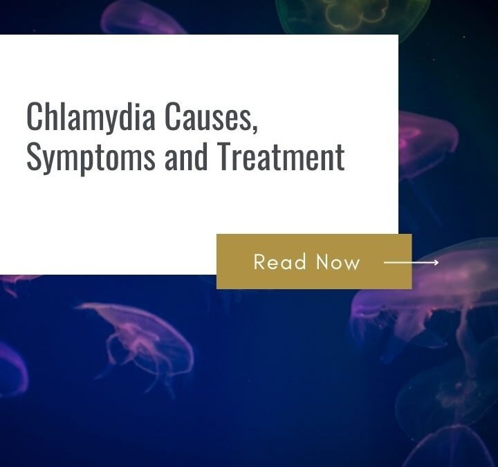 Chlamydia Causes, Symptoms and Treatment